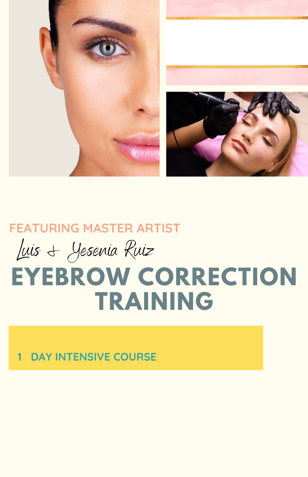 Permanent Makeup Corrections and removal certification.(1 day course plus 3 months one on one support)